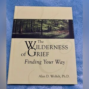 The Wilderness of Grief Book - New!